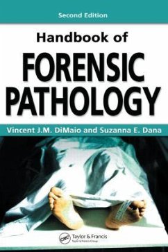 Handbook of Forensic Pathology - DiMaio, M.D., Vincent J.M. (Chief Medical Examiner, Bexar County, Sa; Dana, M.D., Suzanna E. (Austin, Texas, USA)