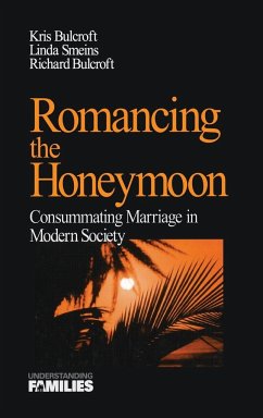 Romancing the Honeymoon - Bulcroft, Kris; Smeins, Linda; Bulcroft, Richard
