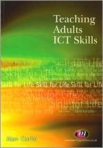 Teaching Adults ICT Skills - Clarke, Alan