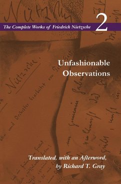 Unfashionable Observations - Nietzsche, Friedrich