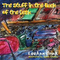 The Stuff in the Back of the Desk - Brink, Leeann