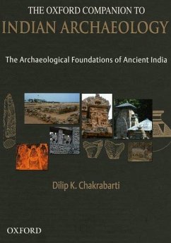The Oxford Companion to Indian Archaeology - Chakrabarti, Dilip K