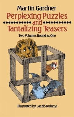 Perplexing Puzzles and Tantalizing Teasers - Gardner, Martin