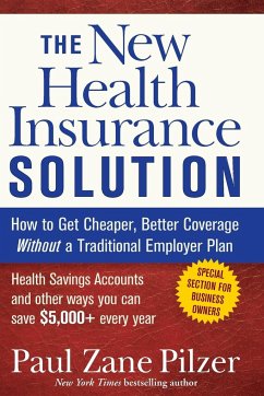 The New Health Insurance Solution - Pilzer, Paul Zane