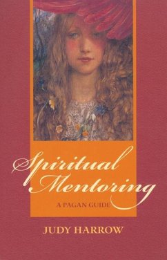 Spiritual Mentoring: A Pagan Guide - Harrow, Judy