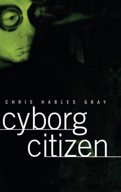 Cyborg Citizen - Gray, Chris Hables