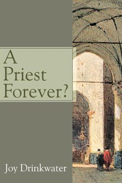 A Priest Forever? - Krause, Bettine J.