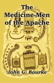 The Medicine-Men of the Apache