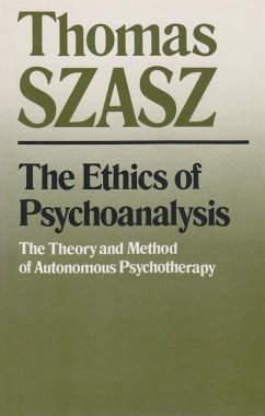 The Ethics of Psychoanalysis - Szasz, Thomas