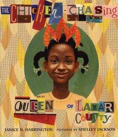The Chicken-Chasing Queen of Lamar County - Harrington, Janice N.