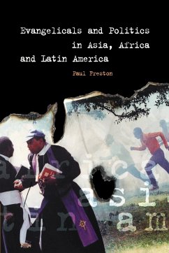 Evangelicals and Politics in Asia, Africa and Latin America - Freston, Paul