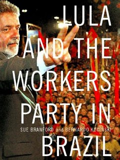 Lula and the Workers' Party in Brazil - Branford, Sue; Kucinski, Bernardo