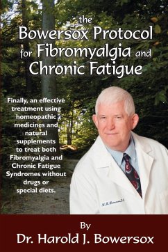 The Bowersox Protocol for Fibromyalgia and Chronic Fat - Bowersox, Harold