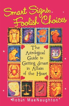 Smart Signs, Foolish Choices - Macnaughton, Robin