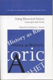 Doing Rhetorical History: Concepts and Cases