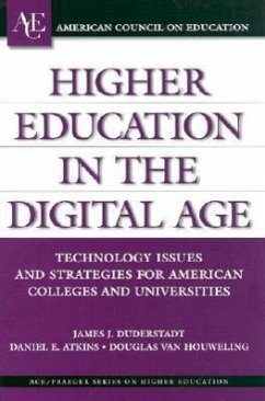 Higher Education in the Digital Age - Duderstadt, James J; Atkins, Daniel E; Houweling, Douglas Van