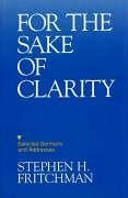 For the Sake of Clarity - Fritchman, Stephen H