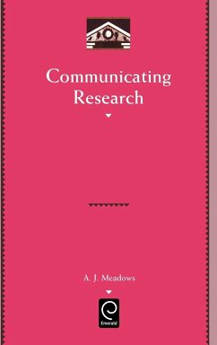 Communicating Research - Meadows, A. J.