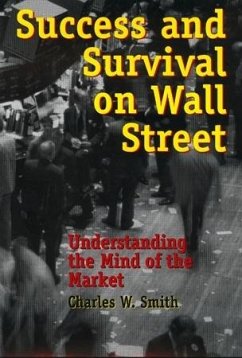 Success and Survival on Wall Street - Smith, Charles R