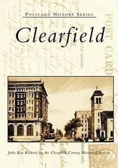 Clearfield - Rickard, Julie Rae; Clearfield County Historical Society