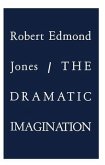 The Dramatic Imagination: Reflections and Speculations on the Art of the Theatre, Reissue