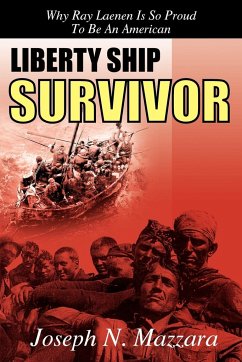 LIBERTY SHIP SURVIVOR - Mazzara, Joseph N.