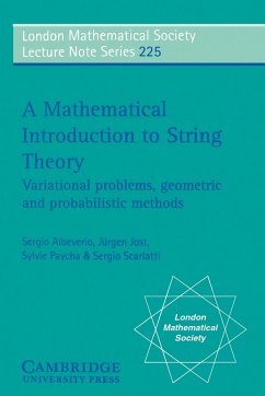 A Mathematical Introduction to String Theory - Albeverio, Sergio A.; Scarlatti, Sergio; Paycha, Sylvie