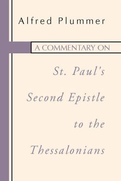A Commentary on St. Paul's Second Epistle to the Thessalonians - Plummer, Alfred
