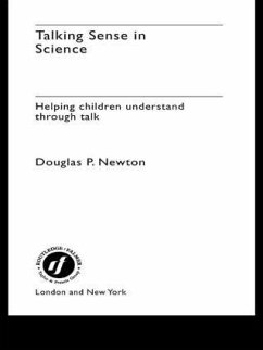 Talking Sense in Science - Newton, Douglas P; Newton, Douglas