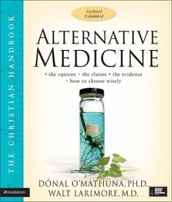 Alternative Medicine - O'Mathuna, Donal; Larimore MD, Walt