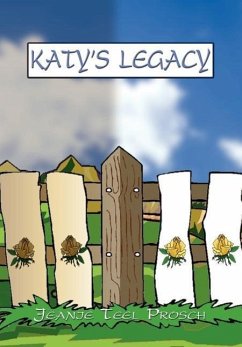 KATY'S LEGACY - Prosch, Jeanie Teel