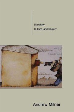 Literature, Culture, and Society - Milner, Andrew