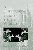 A University Turns to the World: A Personal History of the Michigan State University International Story