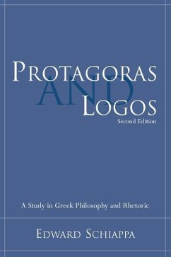 Protagoras and Logos - Schiappa, Edward