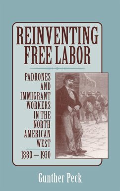 Reinventing Free Labor - Peck, Gunther