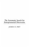 The Systematic Search for Entrepreneurial Discoveries