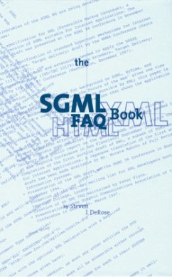 The SGML FAQ Book - DeRose, S. J.