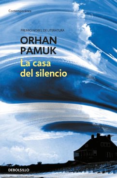 La casa del silencio - Pamuk, Orhan