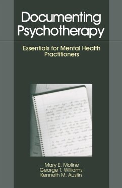 Documenting Psychotherapy - Austin, Kenneth M.; Moline; Moline, Mary E.