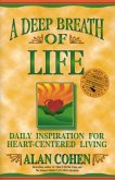 A Deep Breath of Life: Daily Inspiration for Heart-Centered Living