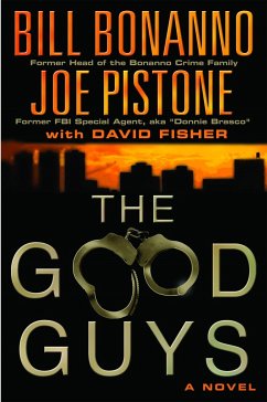 The Good Guys - Bonanno, Bill; Pistone, Joe; Fisher, David
