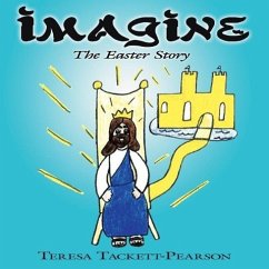 Imagine: The Easter Story - Tackett-Pearson, Teresa