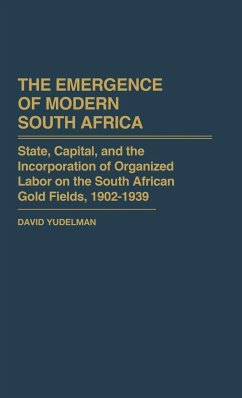 The Emergence of Modern South Africa - Yudelman, David