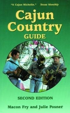Cajun Country Guide - Fry, Macon; Posner, Julie