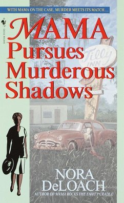 Mama Pursues Murderous Shadows - Deloach, Nora