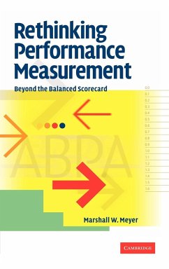 Rethinking Performance Measurement - Meyer, Marshall W. (Wharton School, University of Pennsylvania)