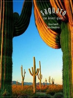 Saguaro: The Desert Giant - Lowell, Susan; Humphreys, Anna