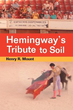 Hemingway's Tribute to Soil - Mount, Henry R.