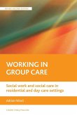 Working in group care