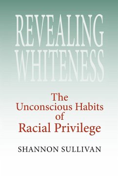 Revealing Whiteness - Sullivan, Shannon